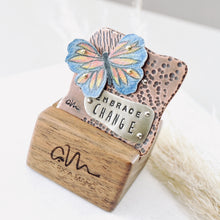 Load image into Gallery viewer, RH - EMBRACE CHANGE Brooch with Walnut Stand