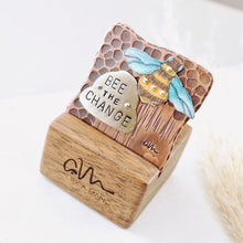 Load image into Gallery viewer, RH - Inspirational Brooch with Walnut Stand: BEE THE CHANGE